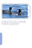 Praying for the Best (Paperback) - Dana May Winthrop Photo