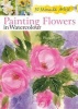 30 Minute Artist: Painting Flowers in Watercolour (Paperback) - Fiona Peart Photo