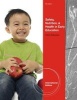 Safety, Nutrition and Health in Early Education (Paperback, International ed of 5th revised ed) - Cathie Robertson Photo