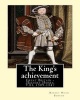 The King's Achievement (1905). by -  (Original Classics): Great Britain -- History Henry VIII, 1509-1547 (Paperback) - Robert Hugh Benson Photo