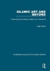 Islamic Art and Beyond, Volume 3 - Constructing the Study of Islamic Art (Hardcover, New Ed) - Oleg Grabar Photo