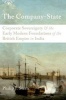 The Company-State - Corporate Sovereignty and the Early Modern Foundations of the British Empire in India (Paperback) - Philip J Stern Photo