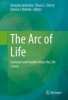 The Arc of Life 2017 - Evolution and Health Across the Life Course (Hardcover) - Diana S Sherry Photo