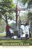 Faith Makes Us Live - Surviving and Thriving in the Haitian Diaspora (Paperback, New) - Margarita A Mooney Photo