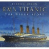 RMS Titanic - The Wider Story (Hardcover) - Patrick Mylon Photo