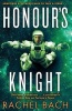 Honour's Knight (Paperback) - Rachel Bach Photo