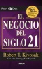 El Negocio del Siglo XXI (Spanish, Paperback) - Robert Kiyosaki Photo