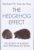 The Hedgehog Effect - The Secrets of Building High Performance Teams (Hardcover) - Manfred FR Kets De Vries Photo