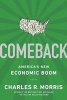 Comeback - America's New Economic Boom (Paperback, Trade Paper Ed) - Charles R Morris Photo