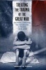 Treating the Trauma of the Great War - Soldiers, Civilians, and Psychiatry in France, 1914-1940 (Hardcover) - Gregory M Thomas Photo