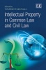 Intellectual Property in Common Law and Civil Law (Hardcover) - Toshiko Takenaka Photo