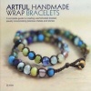 Artful Handmade Wrap Bracelets (Paperback) - Di Kim Photo