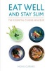 Eat Well and Stay Slim - The Essential Cuisine Minceur (Hardcover) - Michel Guerard Photo