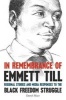 In Remembrance of Emmett Till - Regional Stories and Media Responses to the Black Freedom Struggle (Hardcover) - Darryl Mace Photo