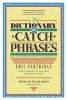 Dictionary of Catch Phrases (Paperback, 1st trade pbk. ed., rev. and updated ed. /) - Eric Partridge Photo