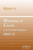 Shaw's Directory of Courts in the United Kingdom 2009/2010 (Paperback) - Sarah Bruty Photo