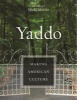 Yaddo - Making American Culture (Hardcover) - Micki McGee Photo