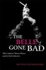 The Belle Gone Bad - White Southern Women Writers and the Dark Seductress (Paperback) - Betina Entzminger Photo