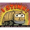 I Stink! (Paperback) - Kate McMullan Photo