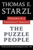 The Puzzle People - Memoirs of a Transplant Surgeon (Paperback) - Thomas E Starzl Photo