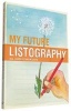 My Future Listography - A Genuine Collection of Cans (Other printed item) - Lisa Nola Photo