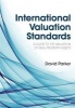 International Valuation Standards - A Guide to the Valuation of Real Property Assets (Hardcover) - David Parker Photo