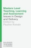 Masters Level Teaching, Learning and Assessment - Issues in Design and Delivery (Paperback) - Pauline Kneale Photo