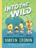 Into the Wild - Yet Another Misadventure (Hardcover) - Doreen Cronin Photo