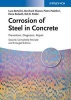 Corrosion of Steel in Concrete - Prevention, Diagnosis, Repair (Hardcover, 2nd Revised edition) - Luca Bertolini Photo