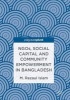 NGOs, Social Capital and Community Empowerment in Bangladesh 2016 (Hardcover, 1st ed. 2016) - Rezaul Islam Photo