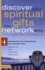 Discover Your Spiritual Gifts the Network Way - 4 Assessments for Determining Your Spiritual Gifts (Paperback) - Bruce L Bugbee Photo