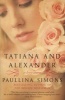 Tatiana and Alexander (Paperback) - Paullina Simons Photo