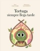 Tortuga Siempre Llega Tarde (English, Spanish, Hardcover) - Celine Claire Photo