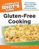 The Complete Idiot's Guide to Gluten-Free Cooking (Paperback) - Jean Duane Photo