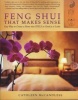 Feng Shui That Makes Sense - Easy Ways to Create a Home That FEELS as Good as It Looks (Paperback) - Cathleen McCandless Photo