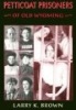 Petticoat Prisoners of Old Wyoming (Paperback) - Larry K Brown Photo