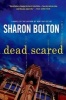 Dead Scared (Paperback) - S J Bolton Photo