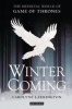 Winter is Coming - The Medieval World of Game of Thrones (Paperback) - Carolyne Larrington Photo