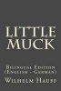 Little Muck - Bilingual Edition (English - German) (Paperback) - Wilhelm Hauff Photo