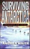 Surviving Antarctica - Reality TV 2083 (Paperback) - Andrea White Photo