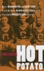 Hot Potato - How Washington and New York Gave Birth to Black Basketball and Changed America's Game Forever (Paperback) - Bob Kuska Photo