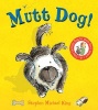 Mutt Dog (Paperback) - Stephen Michael King Photo