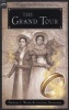 The Grand Tour - Being a Revelation of Matters of High Confidentiality and Greatest Importance (Paperback) - Patricia C Wrede Photo