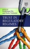 Trust in Regulatory Regimes (Hardcover) - Frederique Six Photo