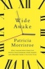 Wide Awake - What I Learned About Sleep from Doctors, Drug Companies, Dream Experts, and a Reindeer Herder in the Arctic Circle (Paperback) - Patricia Morrisroe Photo