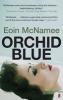 Orchid Blue (Paperback, Main) - Eoin McNamee Photo