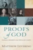 Proofs of God - Classical Arguments from Tertullian to Barth (Paperback) - Matthew Levering Photo