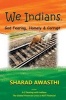 We Indians - God Fearing, Homely & Corrupt (Paperback) - Sharad Awasthi Photo