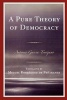 A Pure Theory of Democracy (Paperback) - Antonio Garcia Trevijano Photo