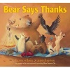 Bear Says Thanks (Hardcover) - Karma Wilson Photo